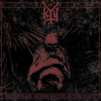 Kyy - Beyond Flesh - Beyond Matter - Beyond Death Digipack CD
