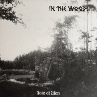 In The Woods... - Isle Of Men CD