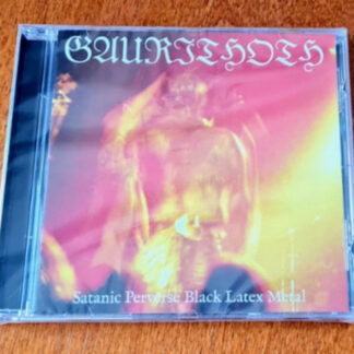 Gaurithoth - Satanic Perverse Black Latex Metal CD