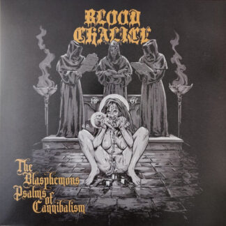 Blood Chalice - The Blasphemous Psalms Of Cannibalism LP