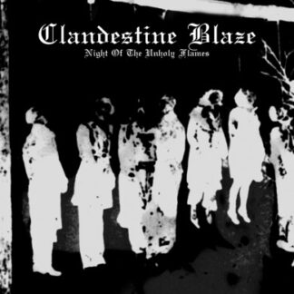 Clandestine Blaze - Night Of The Unholy Flames CD