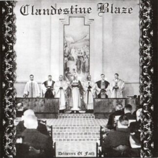 Clandestine Blaze - Deliverers Of Faith CD