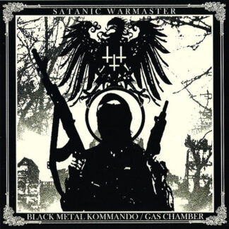 Satanic Warmaster - Black Metal Kommando / Gas Chamber CD