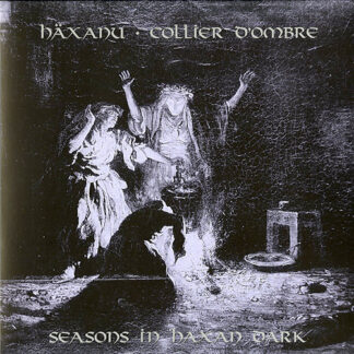 Häxanu/Collier d'Ombre - Seasons In Haxan Dark LP