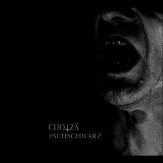 Chotzä - P​ä​chschwarz CD