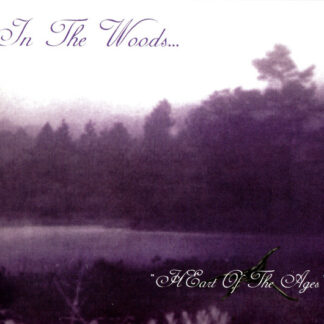 In The Woods... - Heart Of The Ages Digipak CD