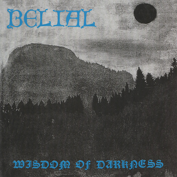 Belial - Wisdom Of Darkness MCD